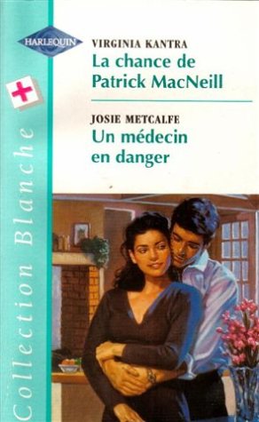 La chance de P-MacNeill + Médecin en danger