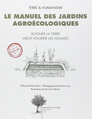 Le manuel des jardins agroécologiques