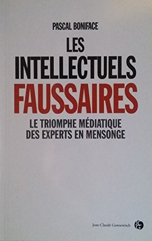 Les intellectuels faussaires