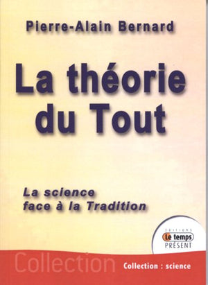 La théorie du tout