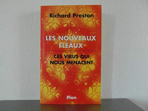 Les nouveaux fléaux : Ces virus qui nous menacent