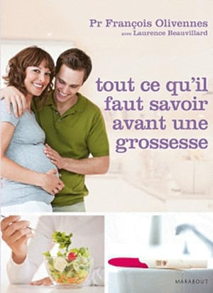 Tout ce qu'il faut savoir avant une grossesse