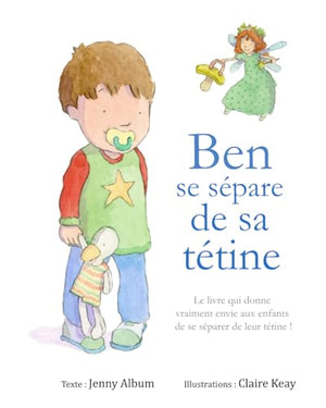 Ben se sépare de sa tétine