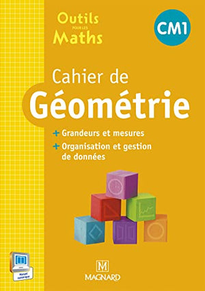 Outils pour les maths CM1 - Cahier de géométrie