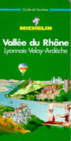 VALLEE DU RHONE. Lyonnais-Velay-Ardèche, 3ème édition 1998