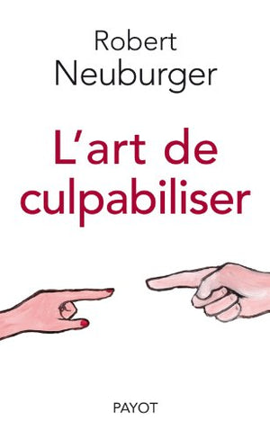 L'art de culpabiliser