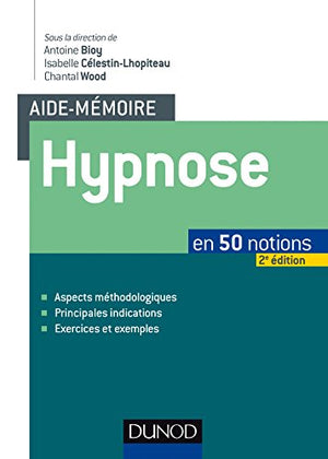 Aide-mémoire - Hypnose - 2e éd. - en 50 notions