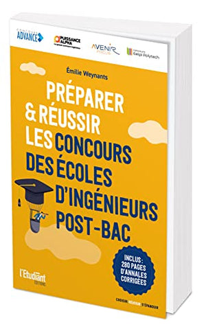 Préparer et réussir les concours d'écoles d'ingénieurs post-bac