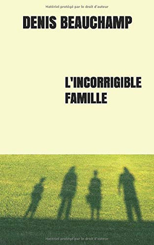 L'incorrigible famille