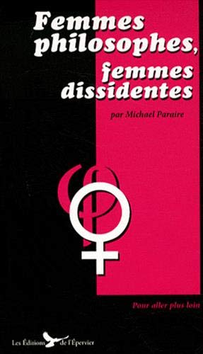 Femmes philosophes, femmes dissidentes