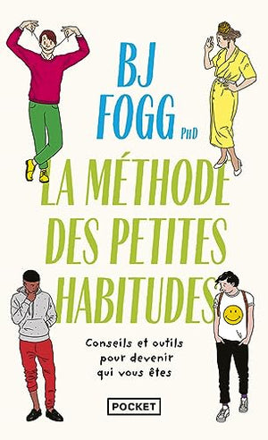 Changer sa vie, la méthode des Petites Habitudes