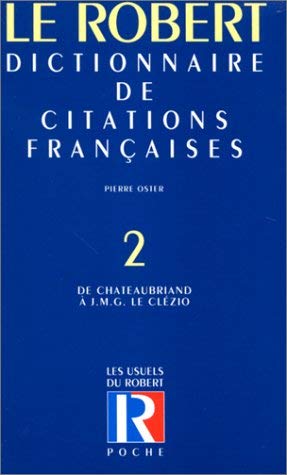 Dictionnaire De Citations Francaises. Tome 2
