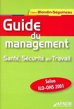 Guide du management de la santé et de la sécurité au travail