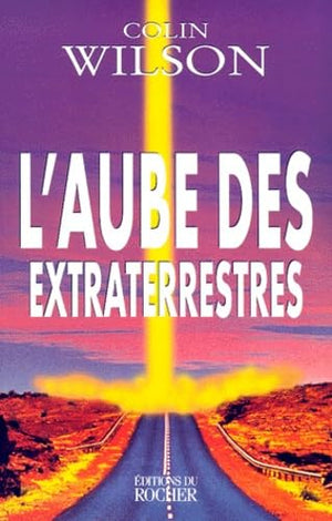 L'aube des extraterrestres