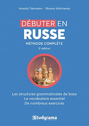 Débuter en russe: méthode complète