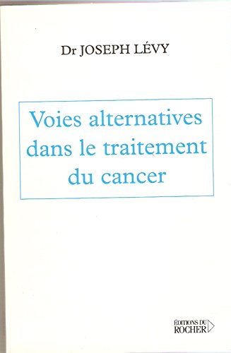 Voies alternatives dans le traitement du cancer