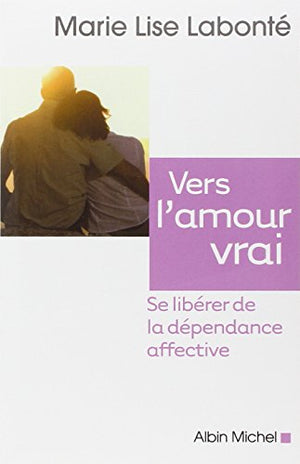 Vers l'amour vrai