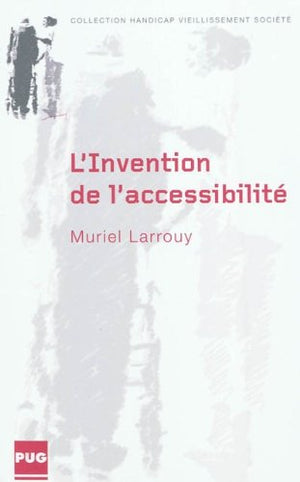 Invention de l'accessibilité