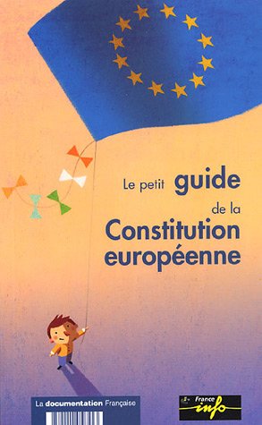 Le petit guide de la Constitution européenne