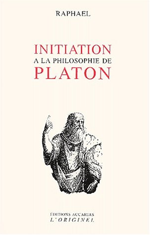 Initiation à la philosophie de Platon