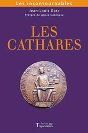 Cathares les incontournables