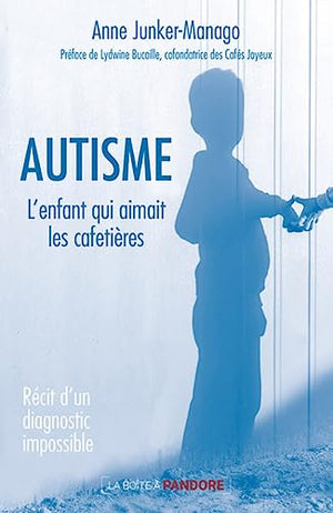 Autisme. Récit d'un diagnostic impossible