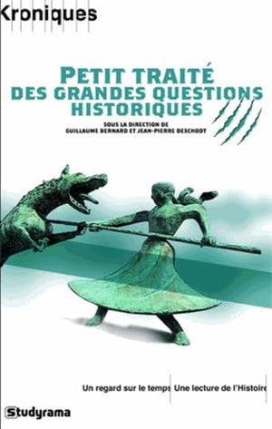 Petit traité des grandes questions historiques