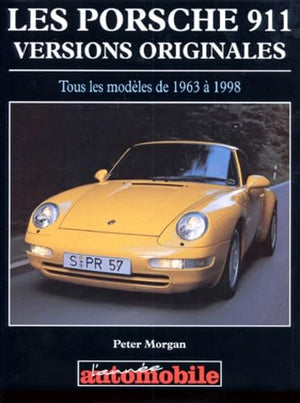 Les Porsches 911. Versions Originales