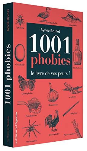 1001 phobies, le livre de vos peurs !