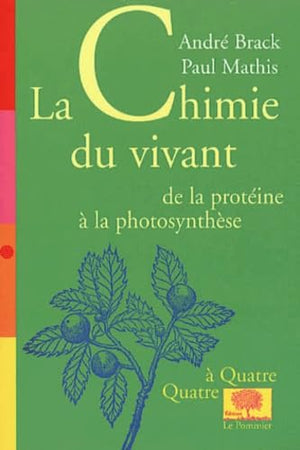 La chimie du vivant: de la protéine à la photosynthèse