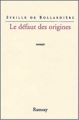 Le Défaut des origines