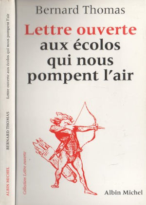 Lettre ouverte aux écolos qui nous pompent l'air