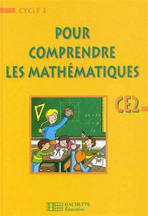 Pour comprendre les mathématiques CE2