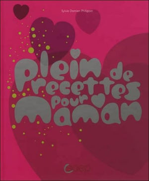 Plein de recettes pour maman