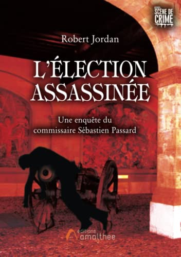 L'élection assassinée