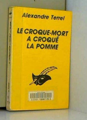 Le Croque-mort a croqué la pomme