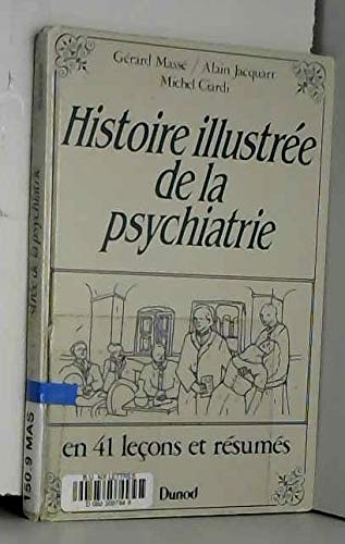 Histoire illustrée de la psychiatrie