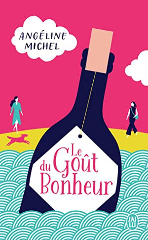 Le goût du bonheur