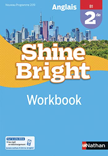 Anglais Shine Bright 2de - workbook élève (nouveau programme 2019)