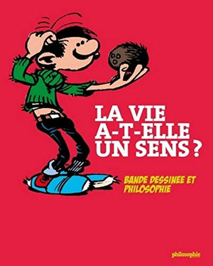 La vie a-t-elle un sens ?