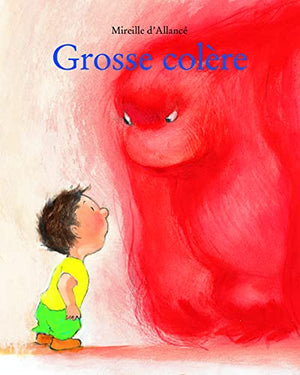 Grosse colère