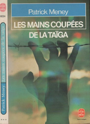 Les mains coupées de la taïga