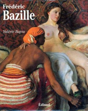 Frédéric Bazille : 1841-1870