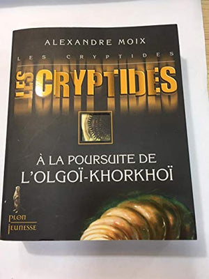 Les Cryptides 2: A la poursuite de l'Olgoï-Khorkhoi