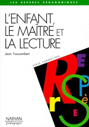 L'enfant, le maître et la lecture