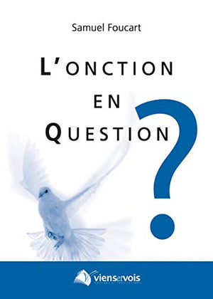 L'onction en question