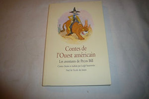 Contes de l'Ouest américain : Les Aventures de Pecos Bill