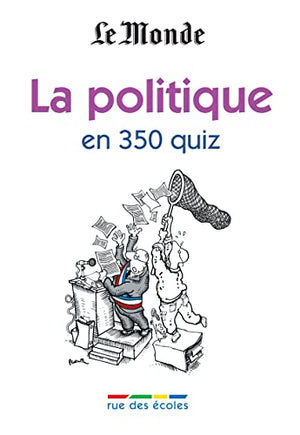 La politique en 350 quiz