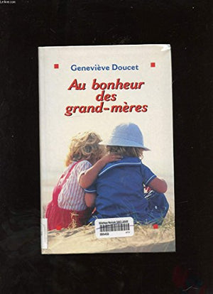 Au bonheur des grand-mères