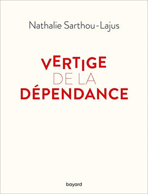 Vertige de la dépendance